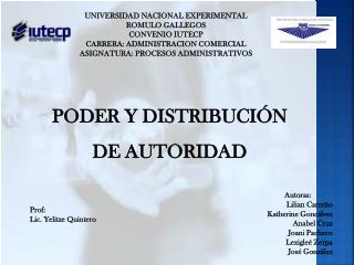 PODER Y DISTRIBUCIÓN DE AUTORIDAD