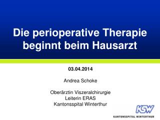 Die perioperative Therapie beginnt beim Hausarzt