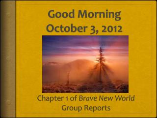 Good Morning October 3, 2012