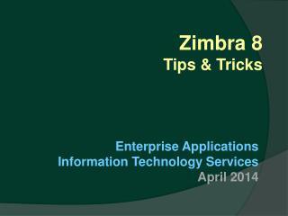 Zimbra 8 Tips &amp; Tricks