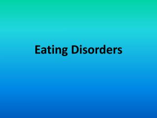 Eating Disorders