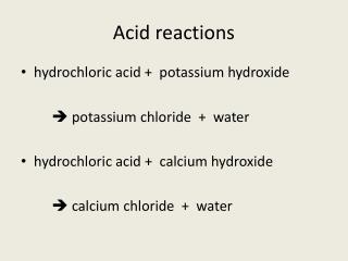 Acid reactions