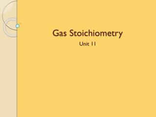 Gas Stoichiometry