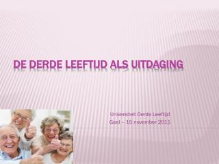 De derde leeftijd als uitdaging