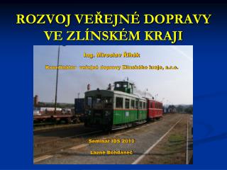 ROZVOJ VEŘEJNÉ DOPRAVY VE ZLÍNSKÉM KRAJI