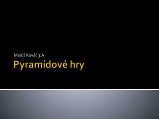 Pyramídové hry