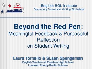 Beyond the Red Pen : Meaningful Feedback &amp; Purposeful Reflection on Student Writing