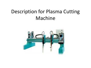 Description for Plasma Cutting Machine