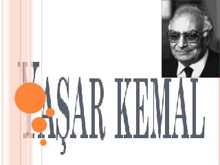 Yaşar kemal