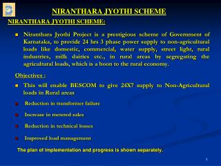 NIRANTHARA JYOTHI SCHEME: