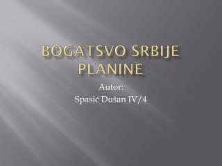 BOGATSVO SRBIJE PLANINE