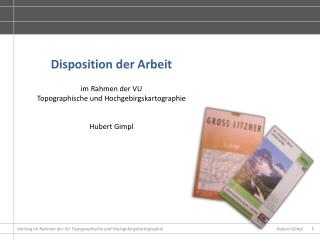 Vortrag im Rahmen der VU Topographische und Hochgebirgskartographie