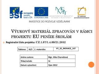 Výukový materiál zpracován v rámci projektu EU peníze školám