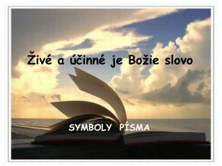 Živé a účinné je Božie slovo