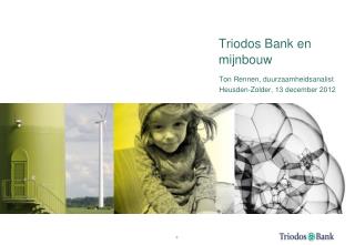 Triodos Bank en mijnbouw