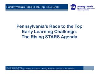 Pennsylvania’s Race to the Top Early Learning Challenge: The Rising STARS Agenda