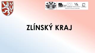 ZLÍNSKÝ KRAJ