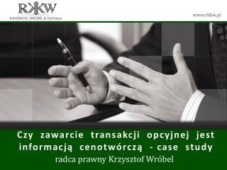 Czy zawarcie transakcji opcyjnej jest informacją cenotwórczą - case study