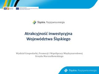 Atrakcyjność inwestycyjna Województwa Śląskiego