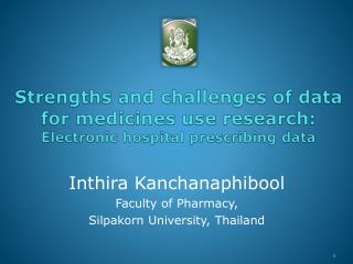 Strengths and challenges of data for medicines use research: Electronic hospital prescribing data