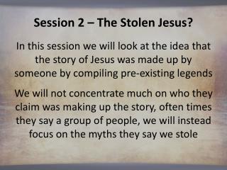 Session 2 – The Stolen Jesus?