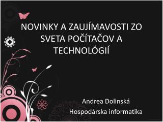 NOVINKY A ZAUJÍMAVOSTI ZO SVETA POČÍTAČOV A TECHNOLÓGIÍ