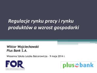 Regulacje rynku pracy i rynku produktów a wzrost gospodarki