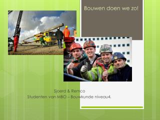 Bouwen doen we zo!