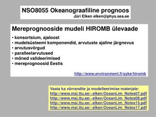 NSO8055 Okeanograafiline prognoos Jüri Elken elken@phys.sea.ee