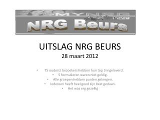 UITSLAG NRG BEURS 28 maart 2012