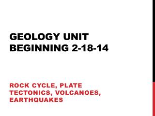 Geology Unit beginning 2-18-14