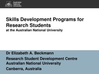 Skills Development Programs for Research Students at the Australian National University