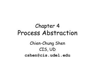 Chapter 4 Process Abstraction