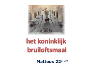 het koninklijk bruiloftsmaal