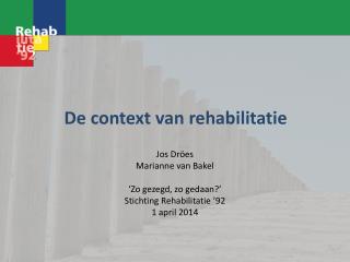 De context van rehabilitatie