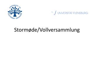 Stormøde/Vollversammlung