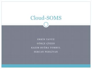 Cloud-SOMS