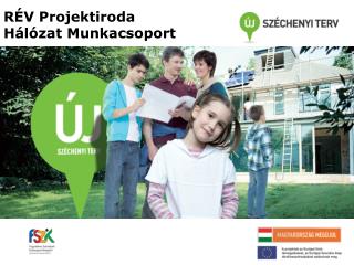 RÉV Projektiroda Hálózat Munkacsoport