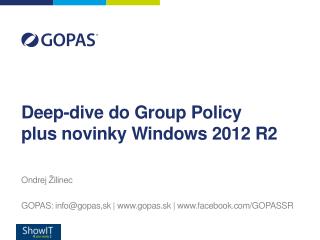 D eep-dive do Group Policy plus novinky Windows 2012 R2