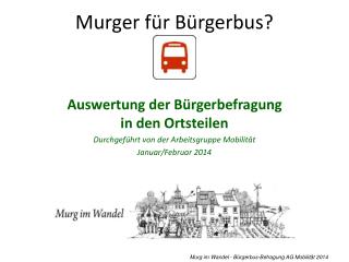 Murger für Bürgerbus?