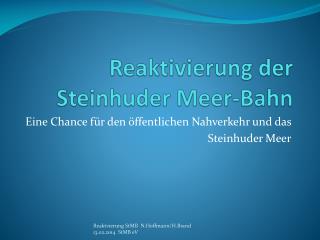 Reaktivierung der Steinhuder Meer-Bahn