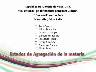 Estados de Agregación de la materia.