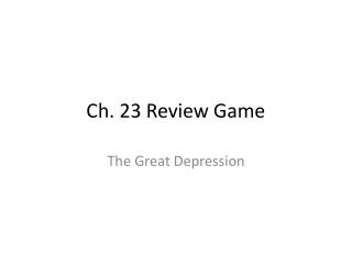 Ch. 23 Review Game