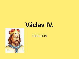 Václav IV.