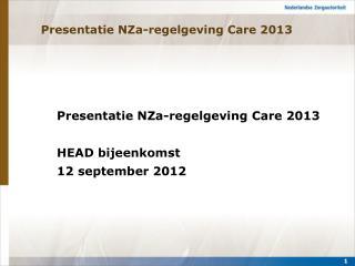 Presentatie NZa-regelgeving Care 2013