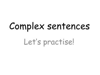 Complex sentences