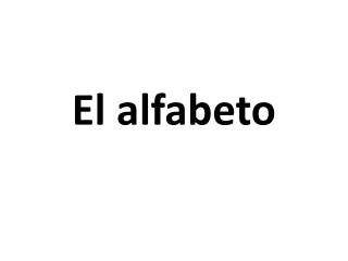 El alfabeto