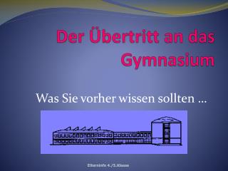 Der Übertritt an das Gymnasium