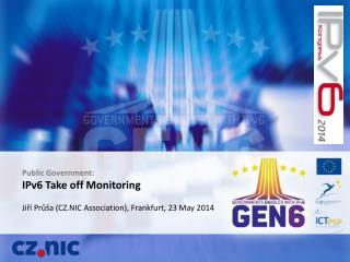 Public Government: IPv6 Take off Monitoring