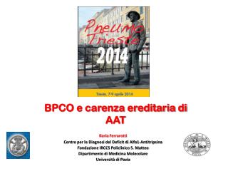 Ilaria Ferrarotti Centro per la Diagnosi del Deficit di Alfa1-Antitripsina